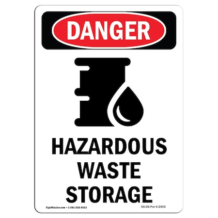 Signmission Safety Sign, OSHA Danger, 10" Height, Rigid Plastic, Hazardous Waste Storage, Portrait OS-DS-P-710-V-2405
